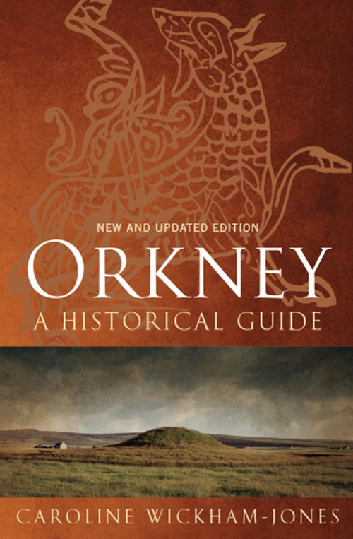 Orkney, A Historical Guide