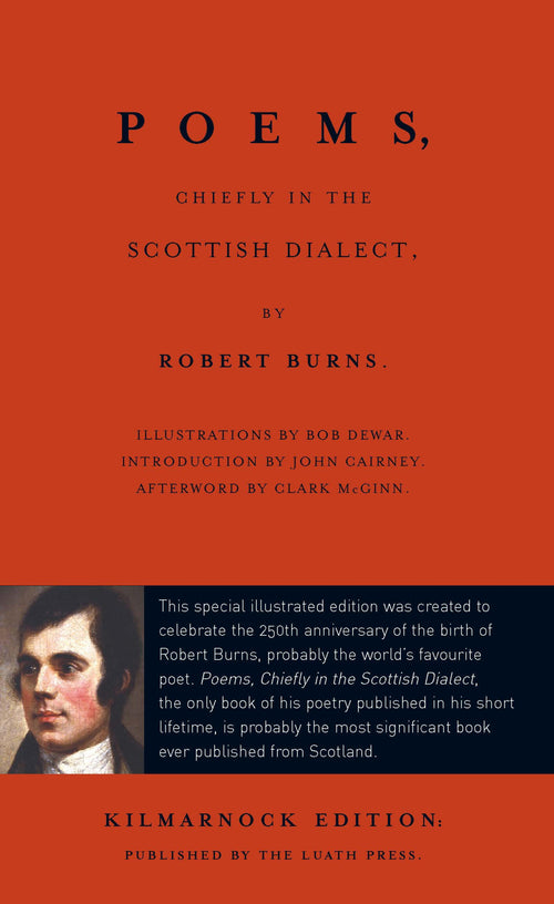 Luath Kilmarnock Edition: Poems, Chiefly in the Scottish Dialect