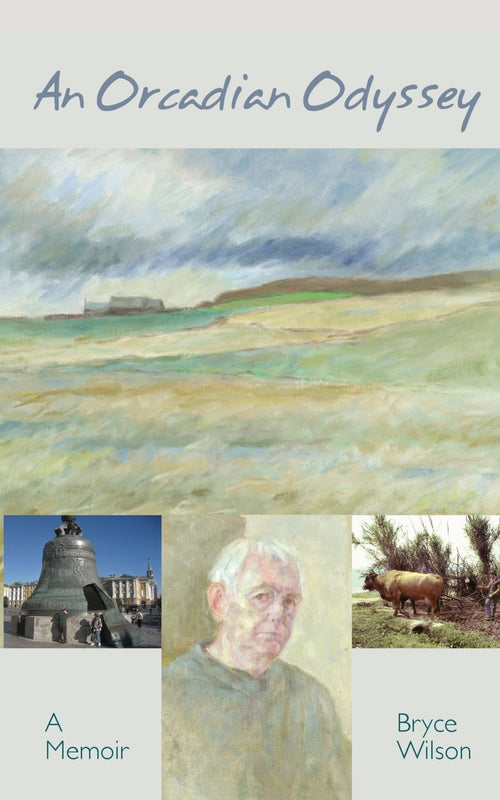 An Orcadian Odyssey: A memoir