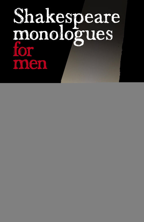 Shakespeare Monologues for Men