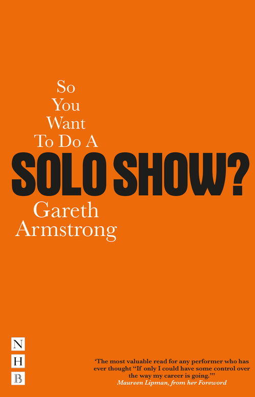 So You Want To Do A Solo Show?