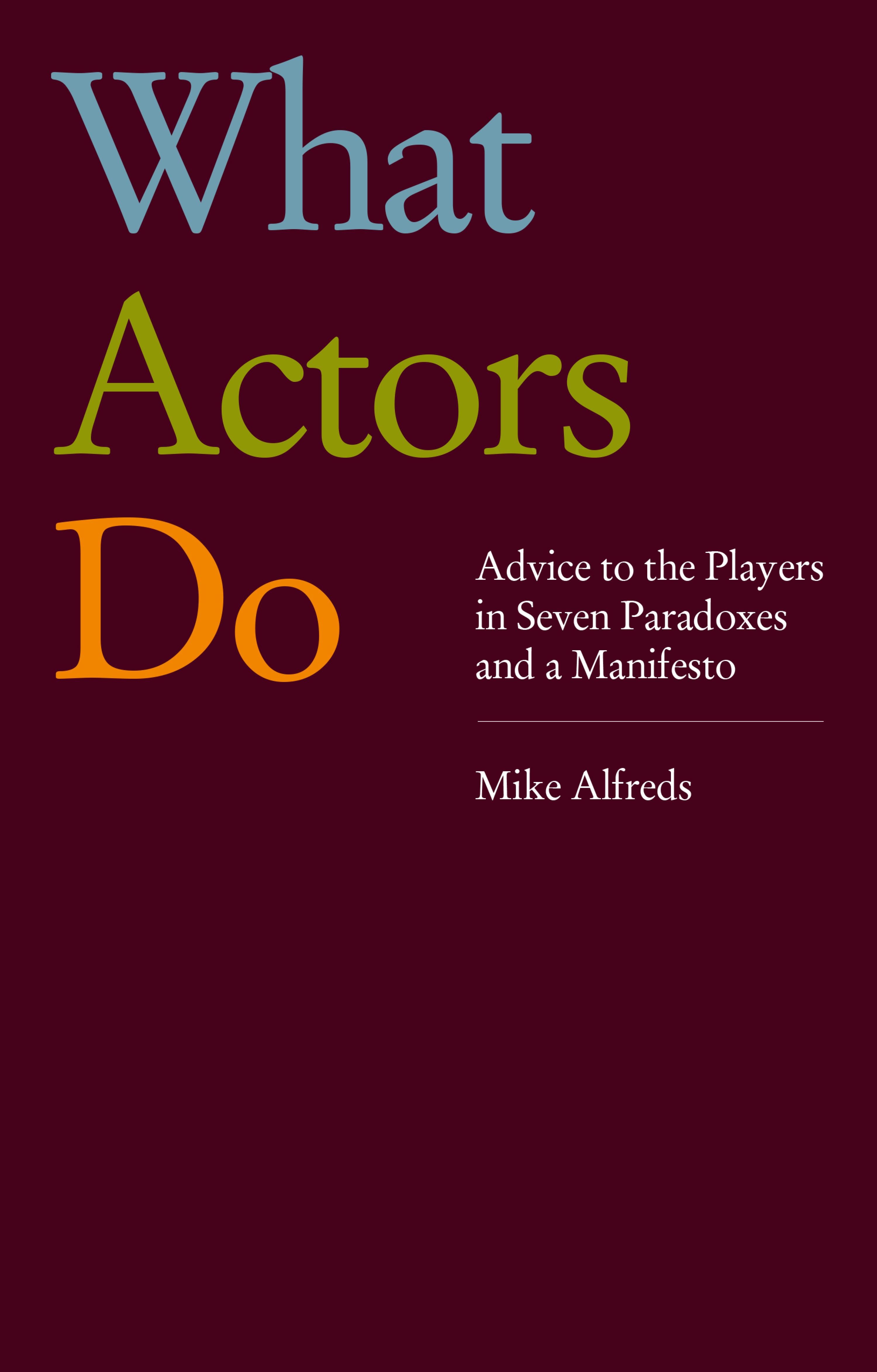 What Actors Do