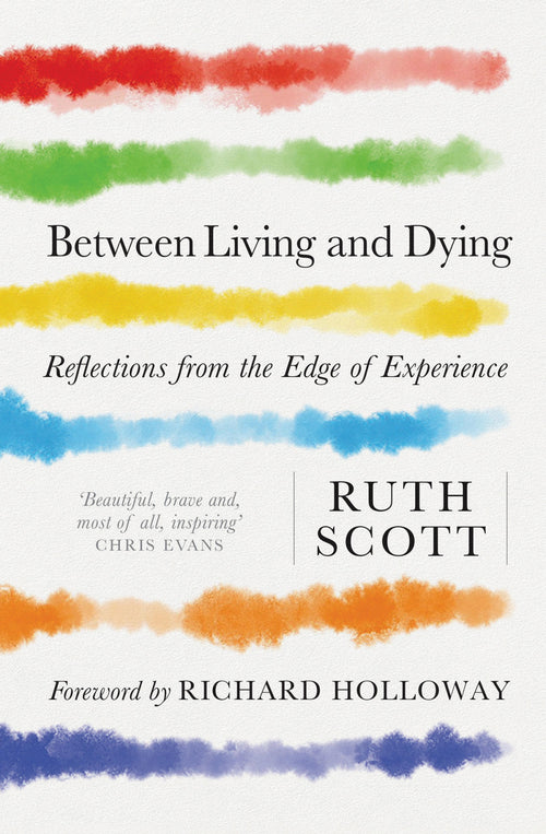 Between Living and Dying