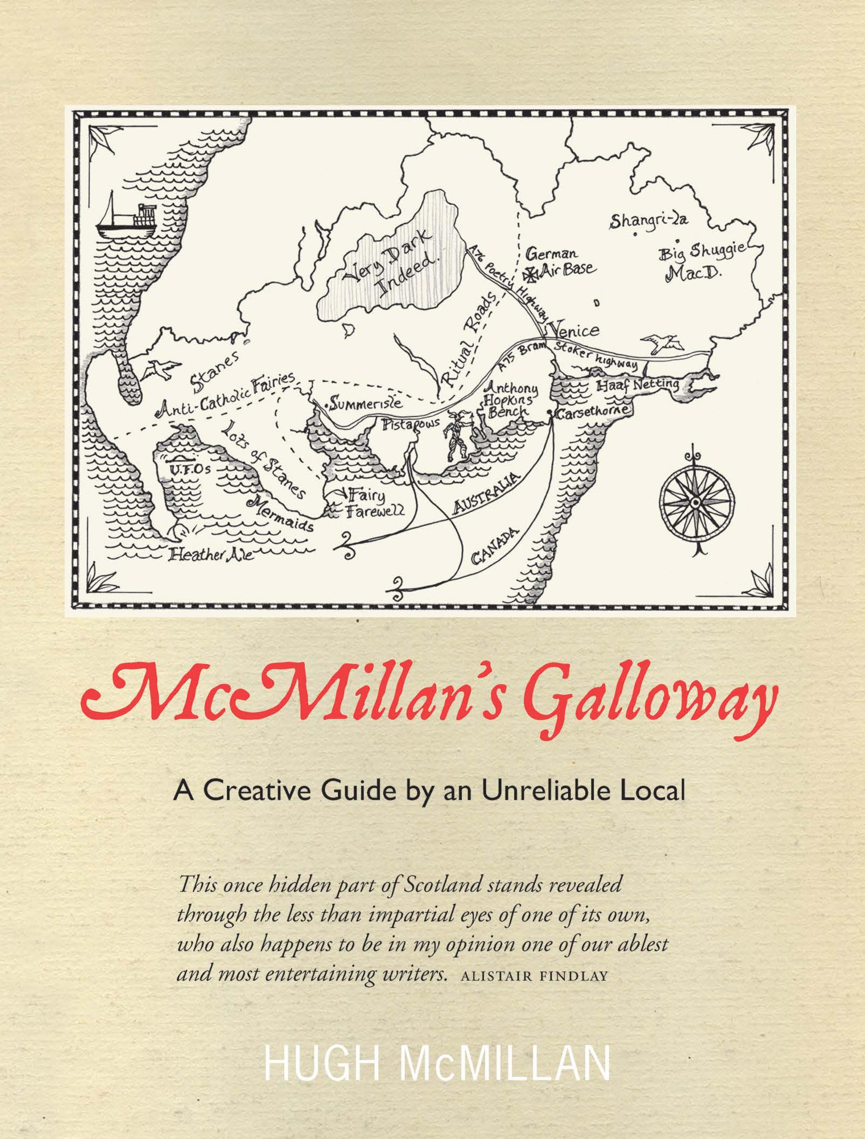 McMillan's Galloway - A Creative Guide by an Unreliable Local