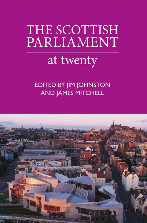 The Scottish Parliament at twenty