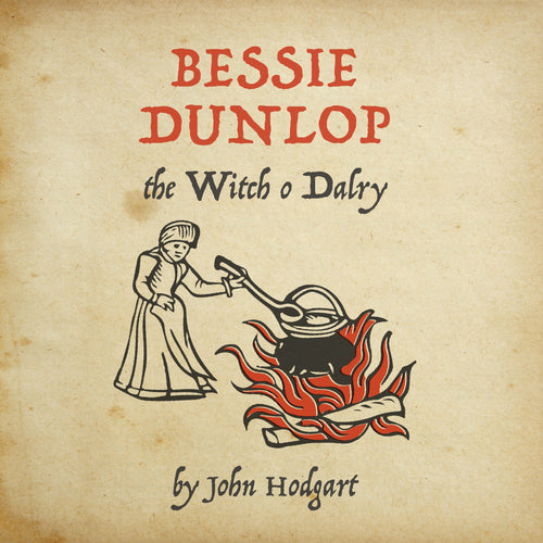 Bessie Dunlop, Witch O Dalry