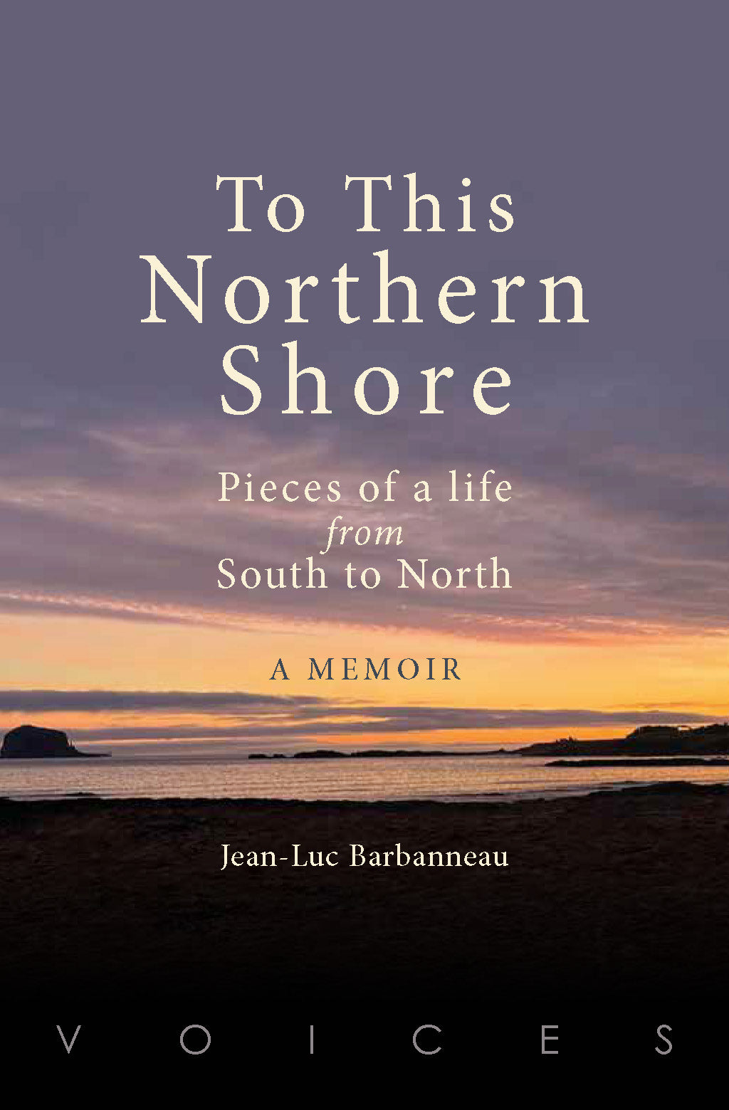 To This Northern Shore: A Memoir